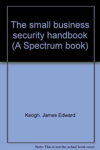 Book The Small Business Security Handbook (a Spectrum Book) free