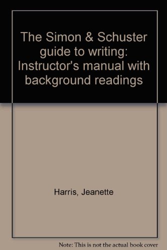 Book The Simon & Schuster Guide To Writing: Instructor's Manual With Background Readings free