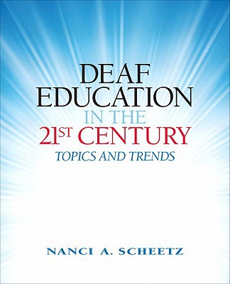 Book Deaf Education in the 21st Century: Topics and Trends free