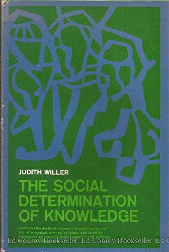 Book The social determination of knowledge free