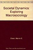 Book Societal Dynamics: Exploring Macrosociology free