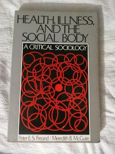 Book Health, Illness and the Social Body: A Critical Sociology free