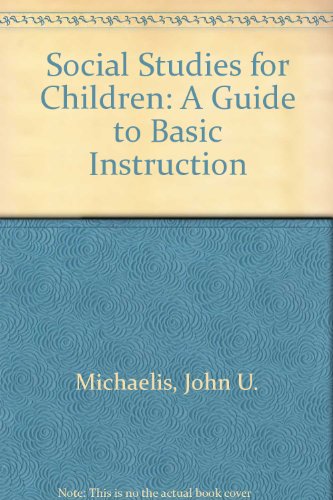 Book Social Studies for Children: A Guide to Basic Instruction free
