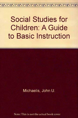 Book Social Studies For Children: A Guide To Basic Instruction free