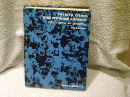 Book Society, crime, and criminal careers: An introduction to criminology free