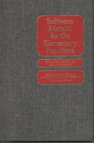 Book Software Manual for the Elementary Functions (Prentice-Hall series in computational mathematics) free
