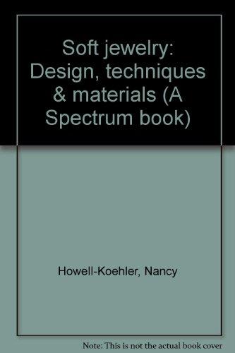 Book Soft jewelry: Design, techniques & materials (A Spectrum book) free