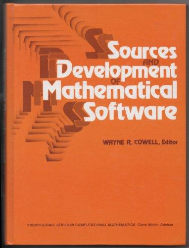 Book Sources And Development Of Mathematical Software (prentice-hall Series In Computational Mathematics) free