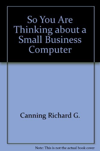 Book So You Are Thinking About A Small Business Computer free