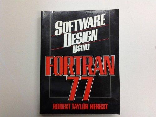 Book Software design using FORTRAN 77 free