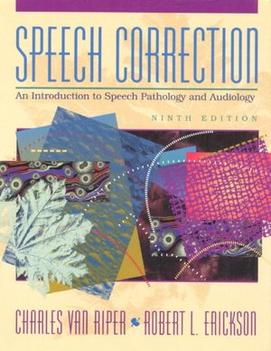 Book Speech Correction: An Introduction to Speech Pathology and Audiology (9th Edition) free