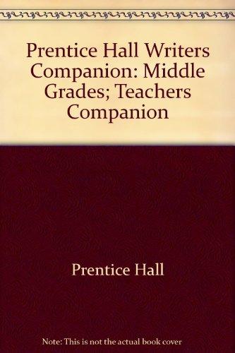 Book Prentice Hall Writers Companion: Middle Grades; Teachers Companion free