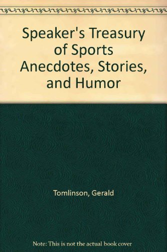 Book Speaker's Treasury of Sports Anecdotes, Stories, and Humor free