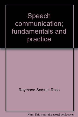 Book Speech communication; fundamentals and practice (Prentice-Hall series in speech communication) free