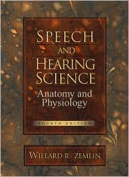 Book Speech and Hearing Science: Anatomy and Physiology free