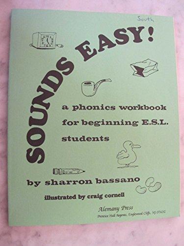 Book Sounds Easy!: A Phonics Workbook for Beginning E.S.L. Students free