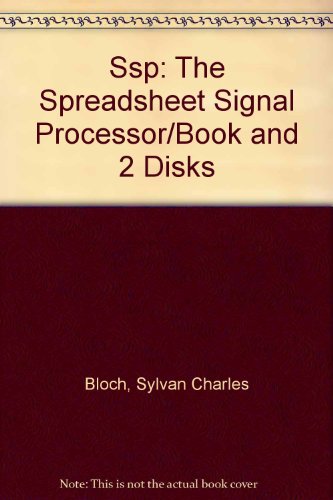 Book Ssp: The Spreadsheet Signal Processor/book And 2 Disks free