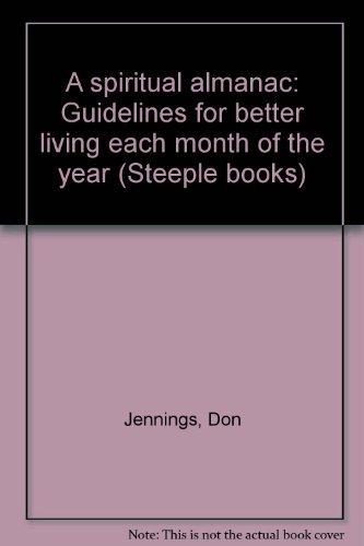 Book A Spiritual Almanac: Guidelines For Better Living Each Month Of The Year (steeple Books) free