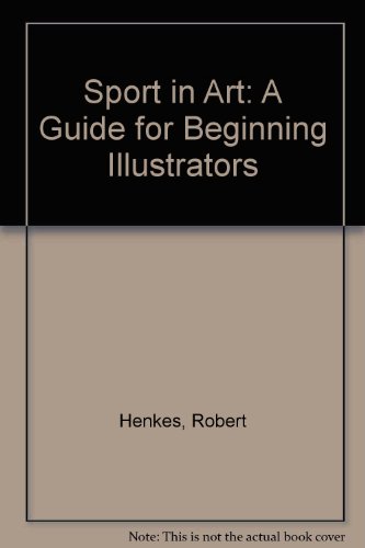 Book Sport In Art: A Guide For Beginning Illustrators (the Art & Design Series) free