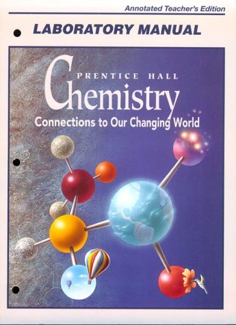 Book Chemistry: Connections To Our Changing World, Laboratory Manual, Teacher's Edition free