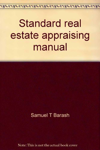 Book Standard Real Estate Appraising Manual free