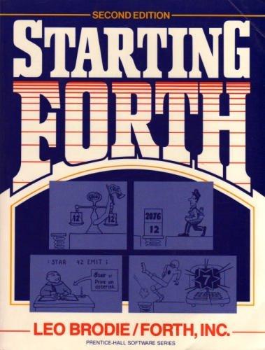 Book Starting Forth: An Introduction to the Forth Language and Operating System for Beginners and Professionals (Prentice-Hall Software Series) free