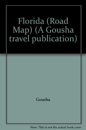Book Florida roadmap: Including mini-maps of Daytona Beach-Ormond Beach ... plus detailed map of Walt Disney World Resort; lists of public recreational ... of interest (A Gousha travel publication) free