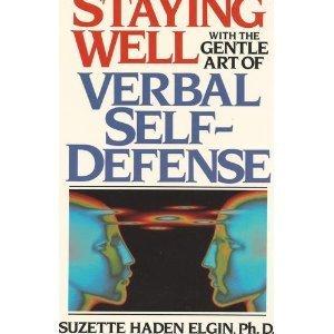 Book Staying Well With The Gentle Art Of Verbal Self-defense free