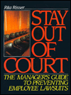 Book Stay Out Of Court: The Manager's Guide To Preventing Employee Lawsuits free