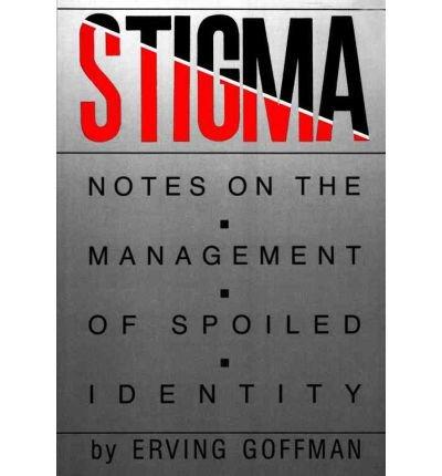 Book Stigma Notes on the Management of Spoiled Identity free