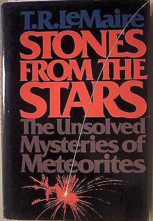 Book Stones from the Stars: The Unresolved Mysteries of Meteorites free Book Stones from the Stars: The Unresolved Mysteries of Meteorites free