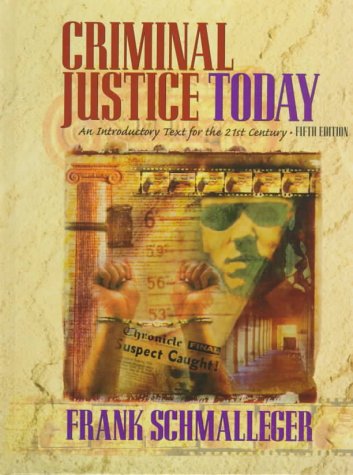 Book Criminal Justice Today: An Introductory Text for the 21st Century free