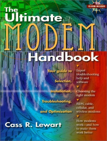 Book The Ultimate Modem Handbook: Your Guide to Selection, Installation, Troubleshooting, and Optimization free