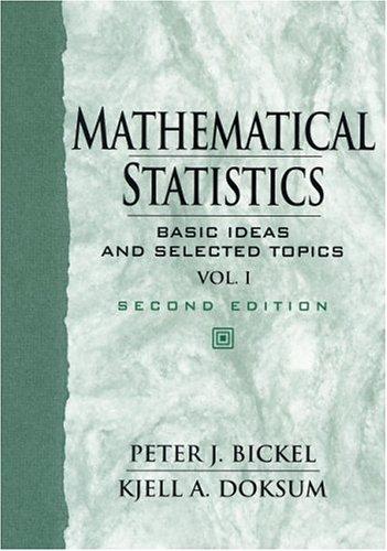Book Mathematical Statistics: Basic Ideas and Selected Topics, Vol I (2nd Edition) free