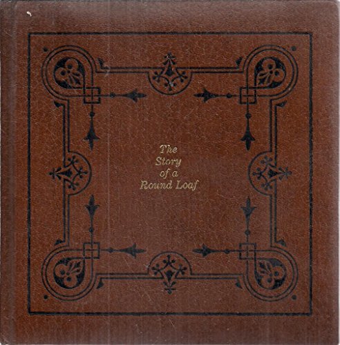 Book The Story Of A Round Loaf free