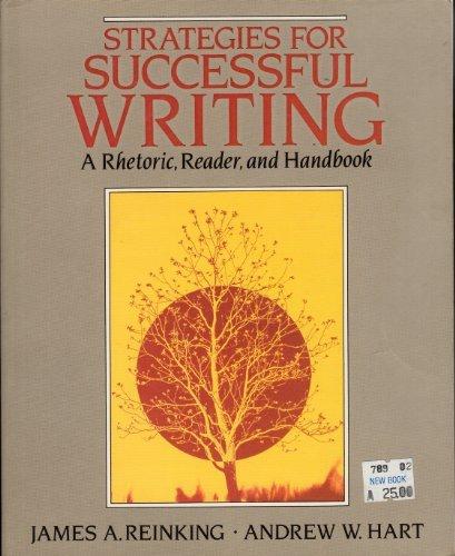 Book Strategies For Successful Writing: A Rhetoric, Reader, And Handbook free