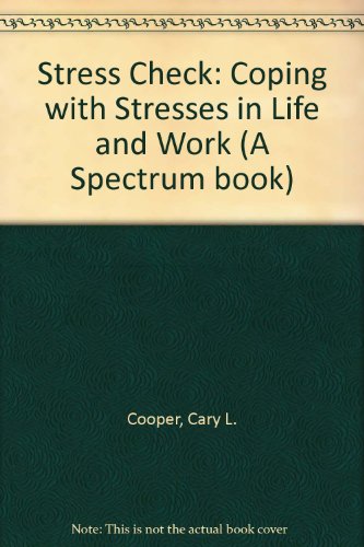 Book The stress check: Coping with the stresses of life and work (A Spectrum book) free