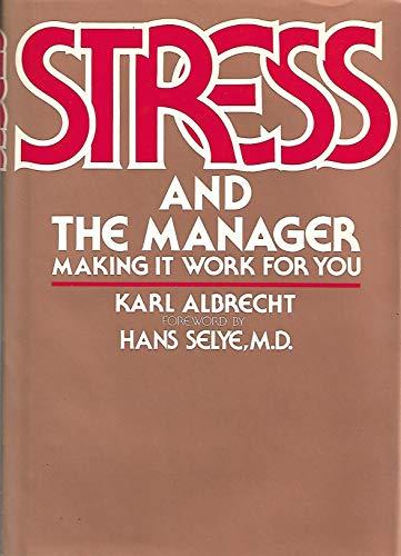 Book Stress and the manager: Making it work for you (A Spectrum book) free