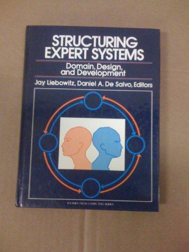 Book Structuring Expert Systems: Domain, Design, and Development (Yourdon Press Computing Series) free