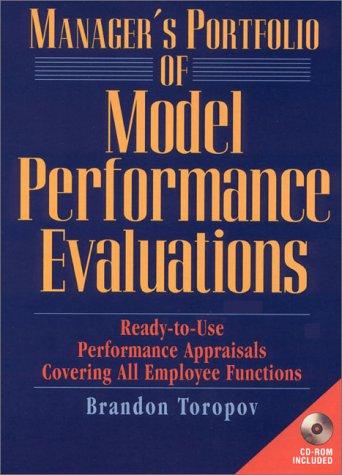 Book Manager's Portfolio of Model Performance Evaluations: Ready-to-Use Performance Appraisals Covering All Employee Functions (Book & CD-ROM) free