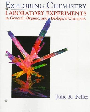 Book Exploring Chemistry Laboratory Experiments in General, Organic and Biological Chemistry free