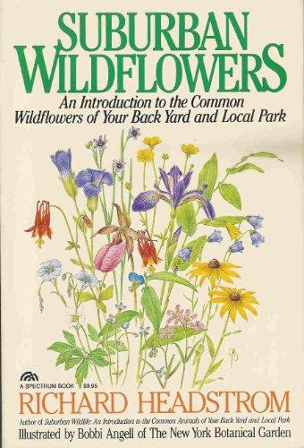 Book Suburban wildflowers: An introduction to the common wildflowers of your back yard and local park (PHalarope books) free