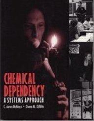 Book Chemical Dependency: A Systems Approach free