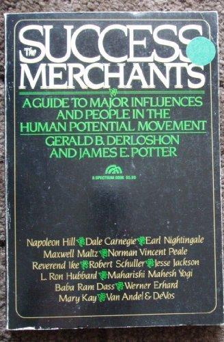 Book The Success Merchants: A Guide To Major Influences And People In The Human Potential Movement free