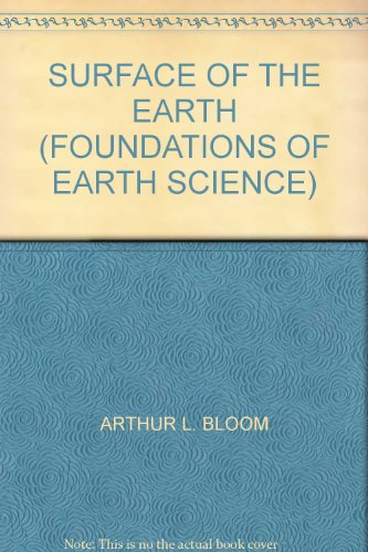 Book Surface Of The Earth (foundations Of Earth Science) free