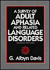 Book A Survey of Adult Aphasia and Related Language Disorders (2nd Edition) free