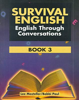 Book Survival English: English Through Conversations, Book 3, Second Edition free