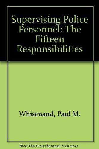Book Supervising Police Personnel: The 15 Responsibilities free