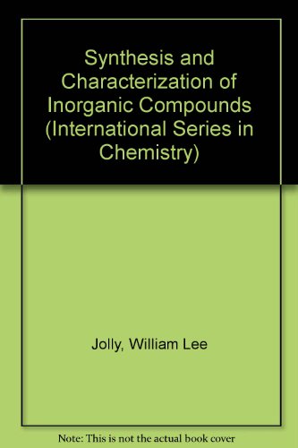 Book The synthesis and characterization of inorganic compounds (Prentice-Hall international series in chemistry) free