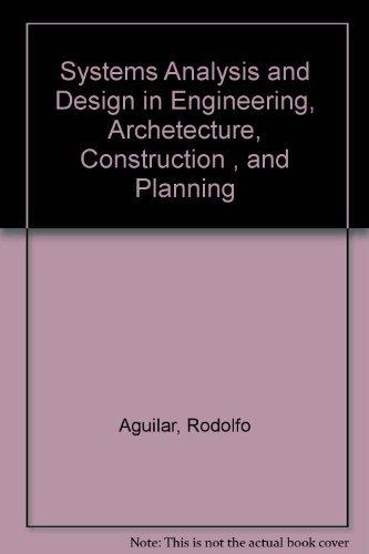 Book Systems analysis and design in engineering, architecture, construction, and planning (Civil engineering and engineering mechanics series) free